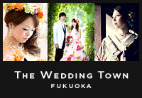THE WEDDING TOWN FUKUOKA